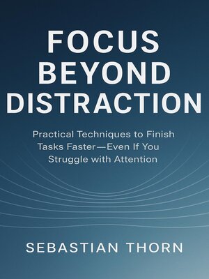cover image of Focus Beyond Distraction
